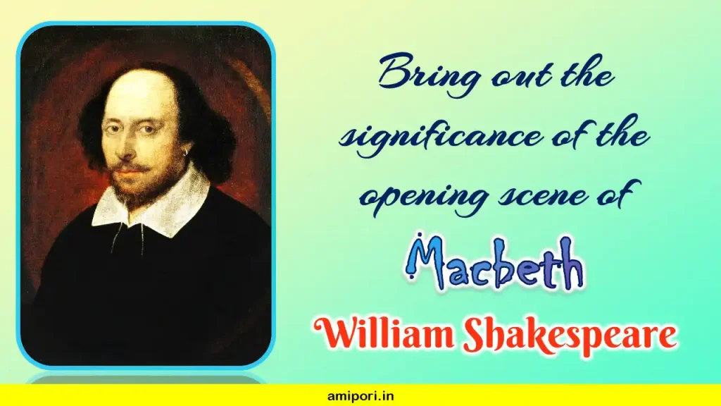 Significance of the opening scene of Macbeth. - Ami Pori